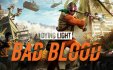 消逝的光芒：仇恨/Dying Light: Bad Blood